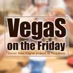 ～第三の女・ユキさん登場！～VegaS on the Friday #09